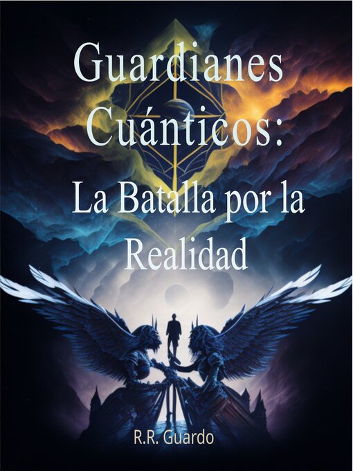 Title details for Guardianes Cuánticos by R.R. Guardo - Available